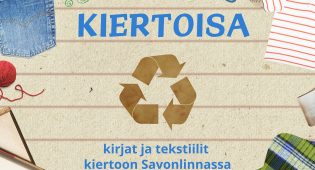 Kuvassa vaatteita ja kirjojen sivuja ja teksti Kiertoisa kirja ja tekstiilit kiertoon Savonlinnassa.